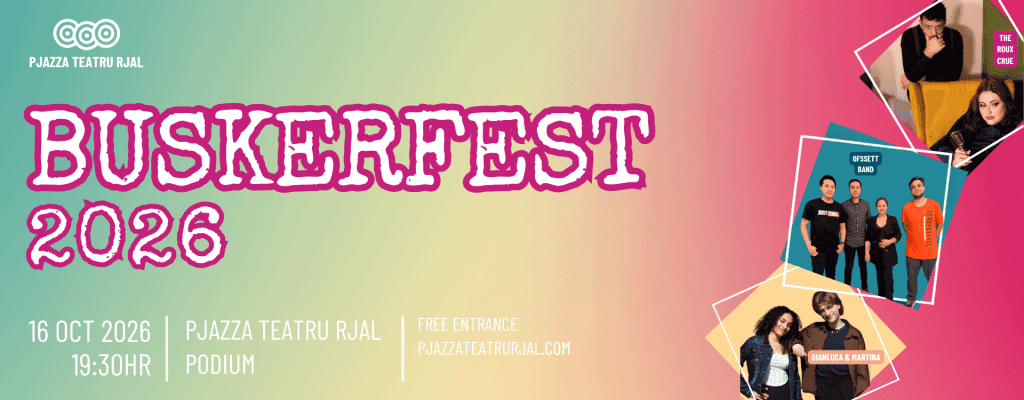 BUSKERFEST 2026 AT PJAZZA TEATRU RJAL