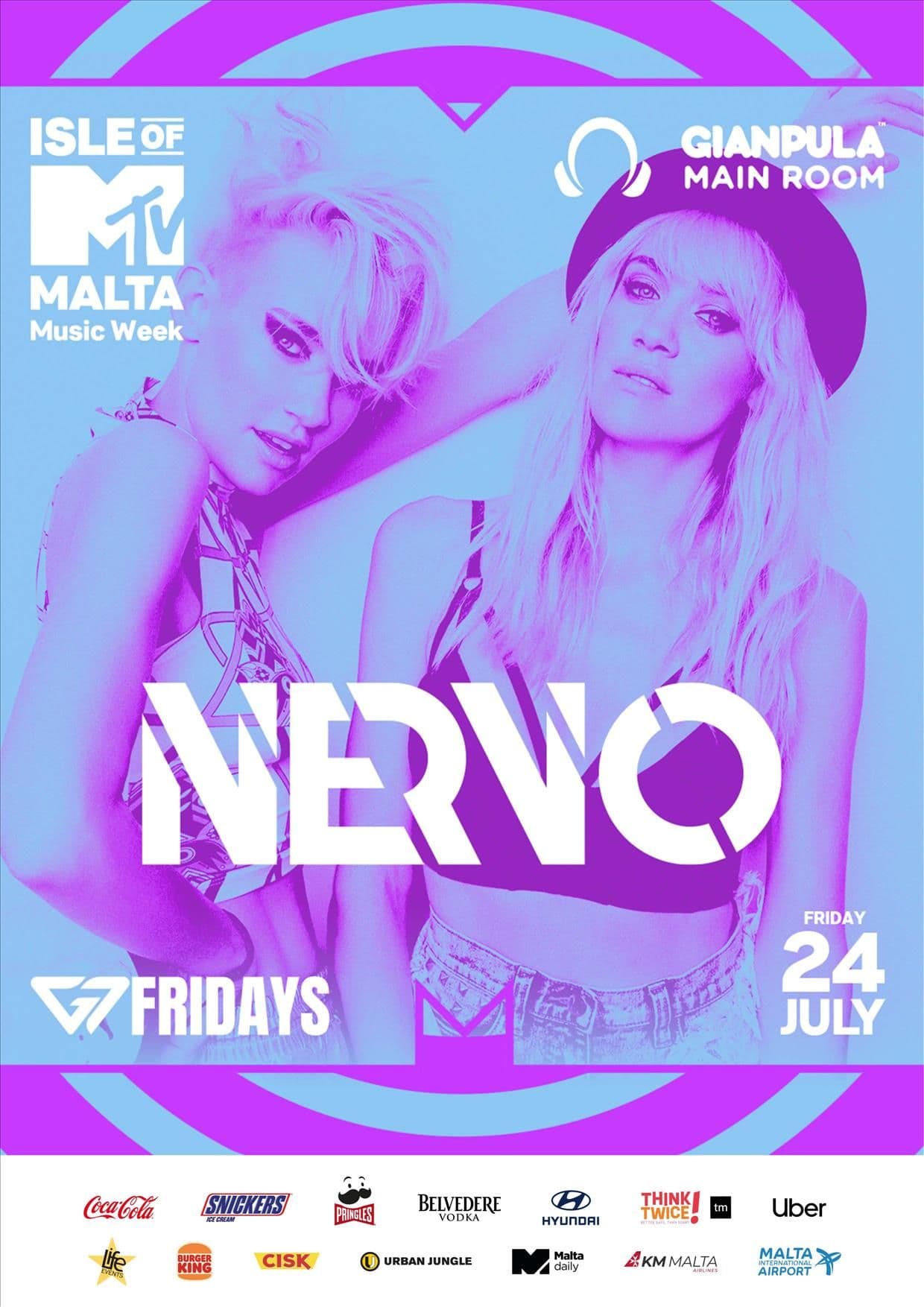 ISLE OF MTV MALTA MUSIC WEEK PRES. G7 FRIDAYS FT. NERVO